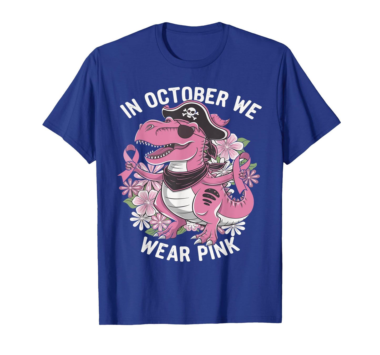 In October We Wear Pink Dinosaur Pirate Breast Cancer T-Shirt