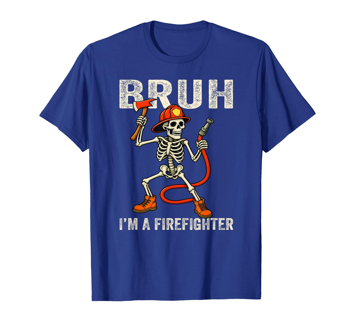 Skeleton Bruh I'm A Firefighter Costume Funny Halloween T-Shirt