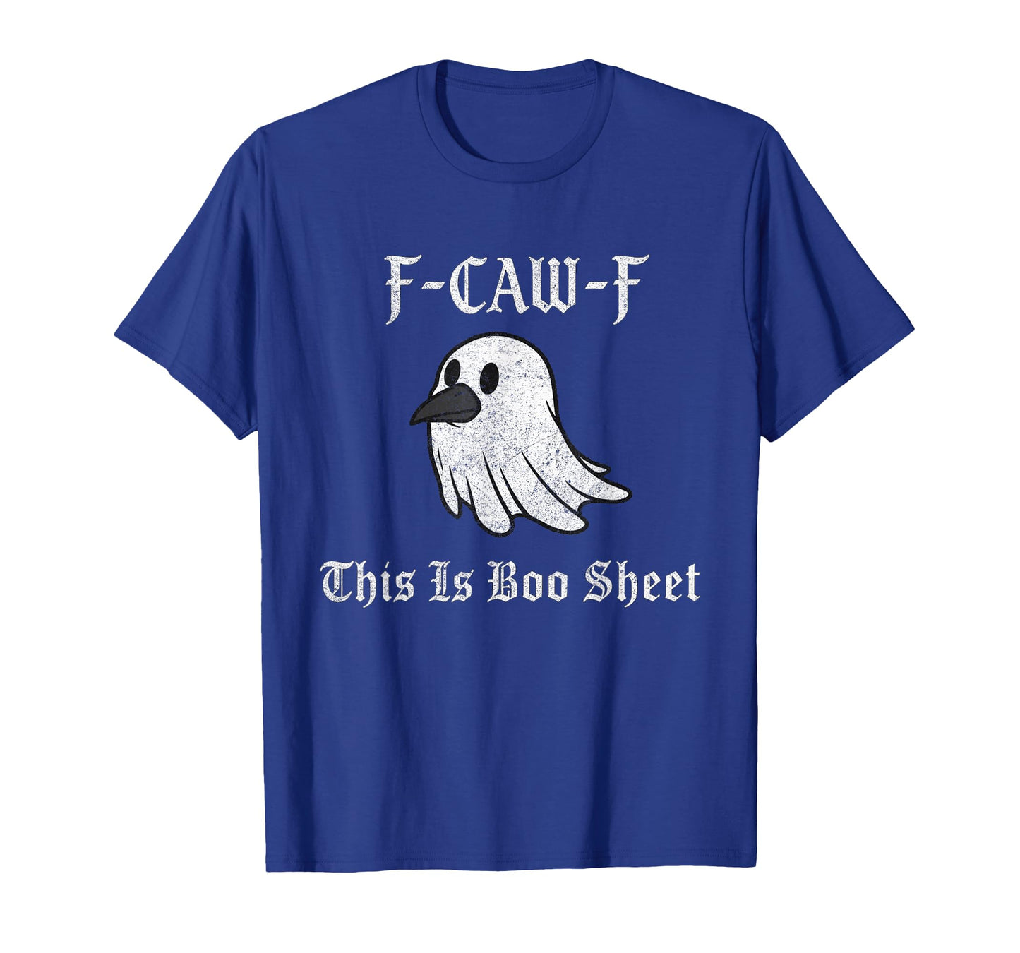 F-Caw-F This is Boo Sheet Ghost Halloween Costume Funny T-Shirt