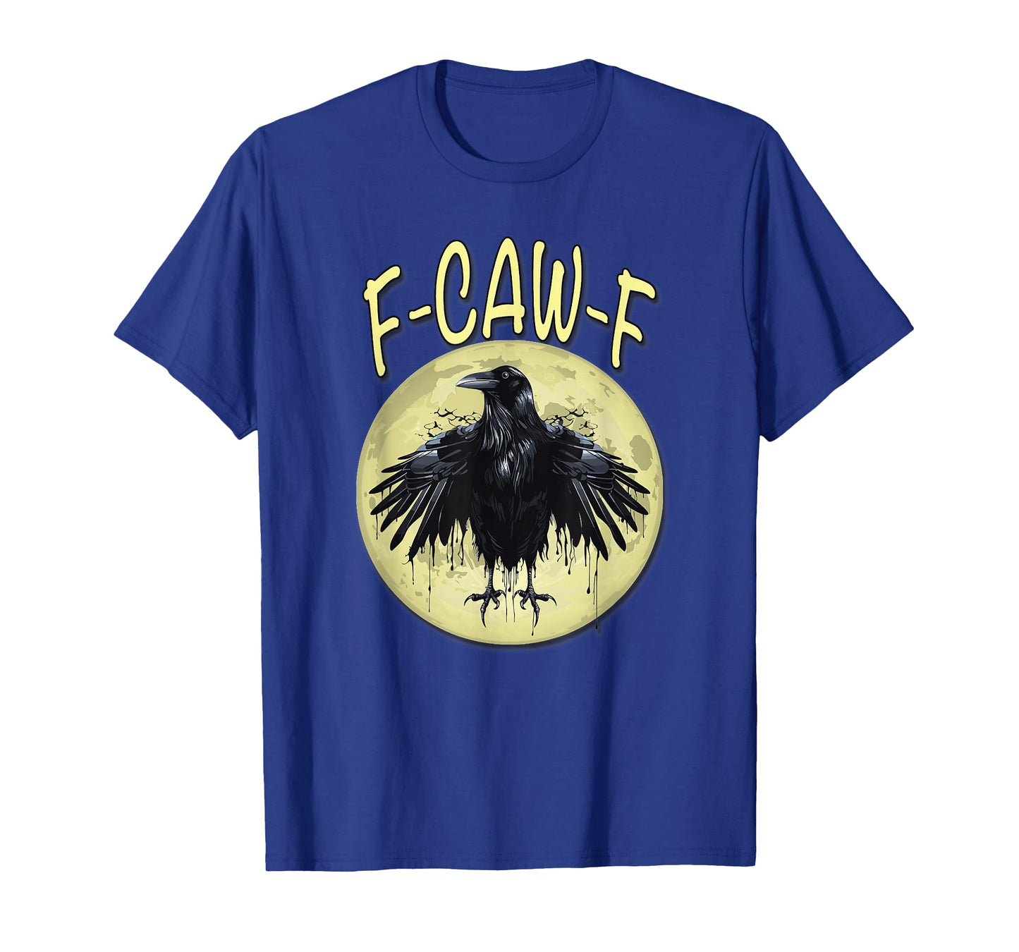 F-CAW-F, Funny Crow T-Shirt