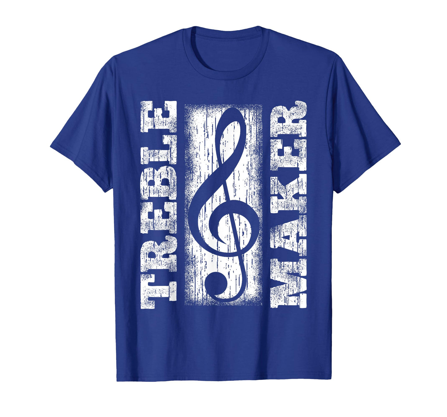 Treble Maker - Funny Distressed Treble Clef Graphic T-Shirt