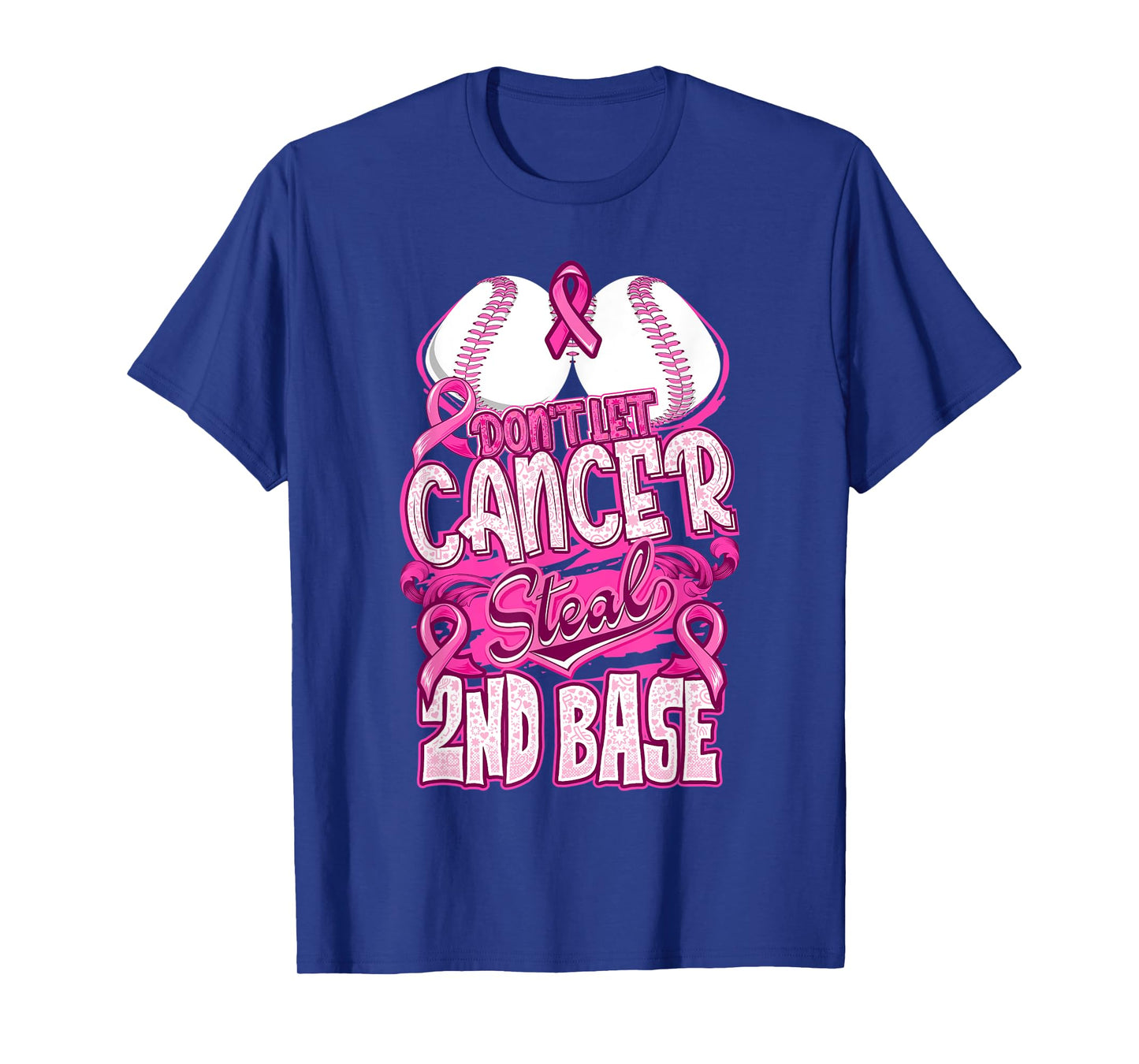 Don't Let Cancer Steal 2nd Base Breast Cancer Awareness T-Shirt