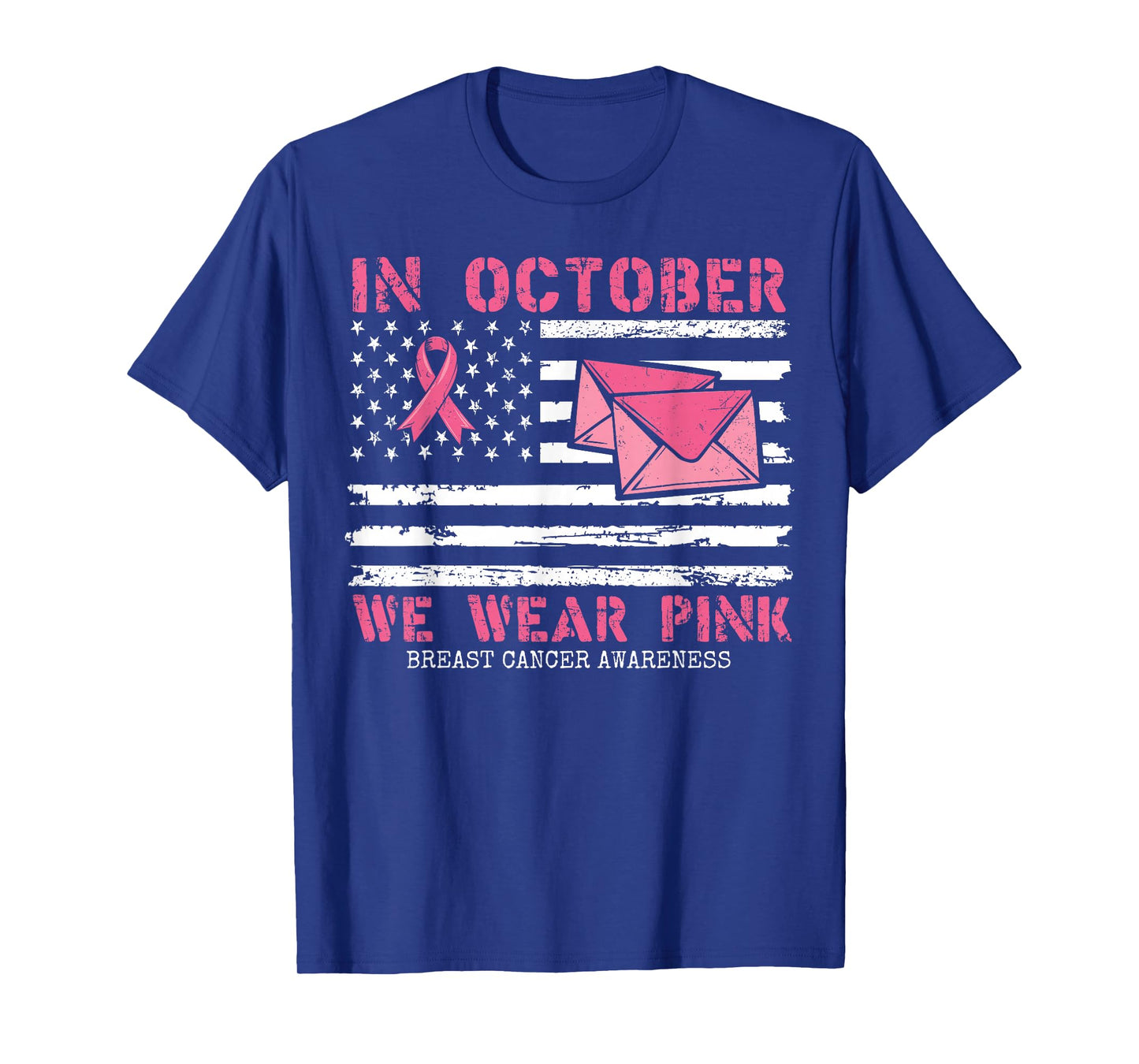 October We Wear Pink Breast Cancer Awareness Postal Worker T-Shirt