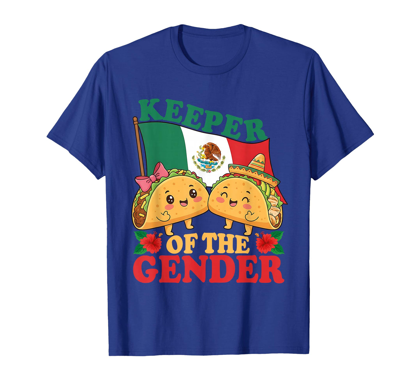 Mexican Gender Reveal - Keeper of The Gender Taco Lover T-Shirt
