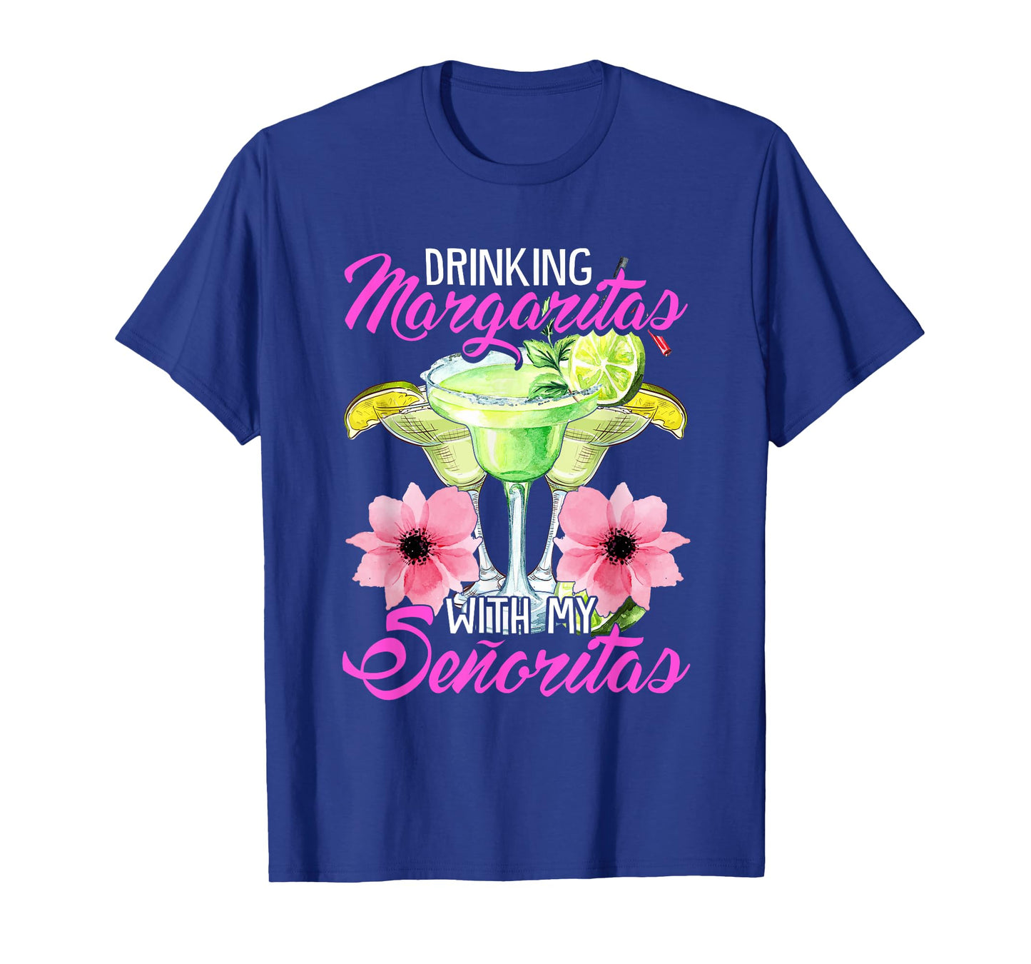 Drinking Margaritas With My Senoritas, Cute Drinking Ladies T-Shirt