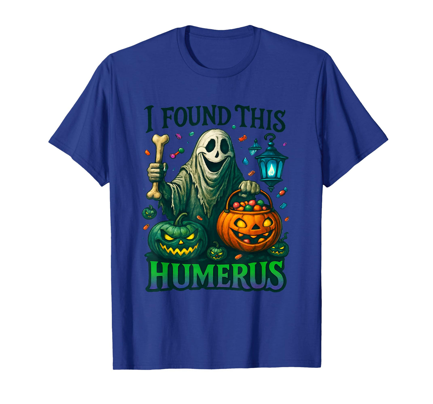 Funny Halloween I Found This Humerus Ghost Bone Skeleton T-Shirt
