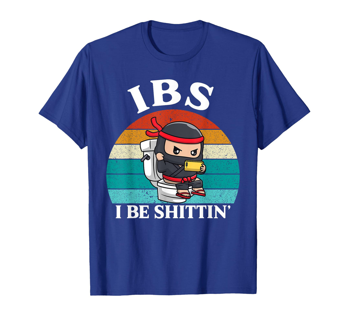 IBS I Be Shittin' Tshirt - Funny Retro Ninja Playing Phone T-Shirt