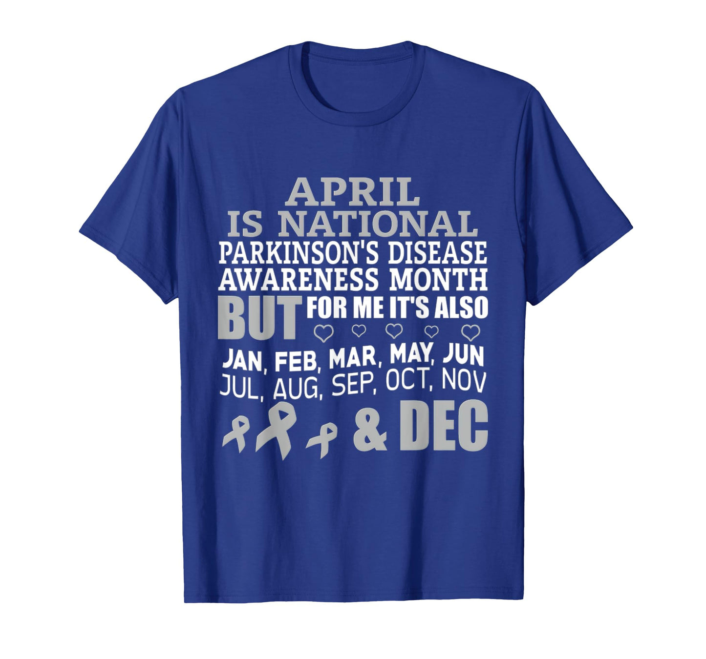 April Is National Parkinsons Disease Awareness Month T-Shirt