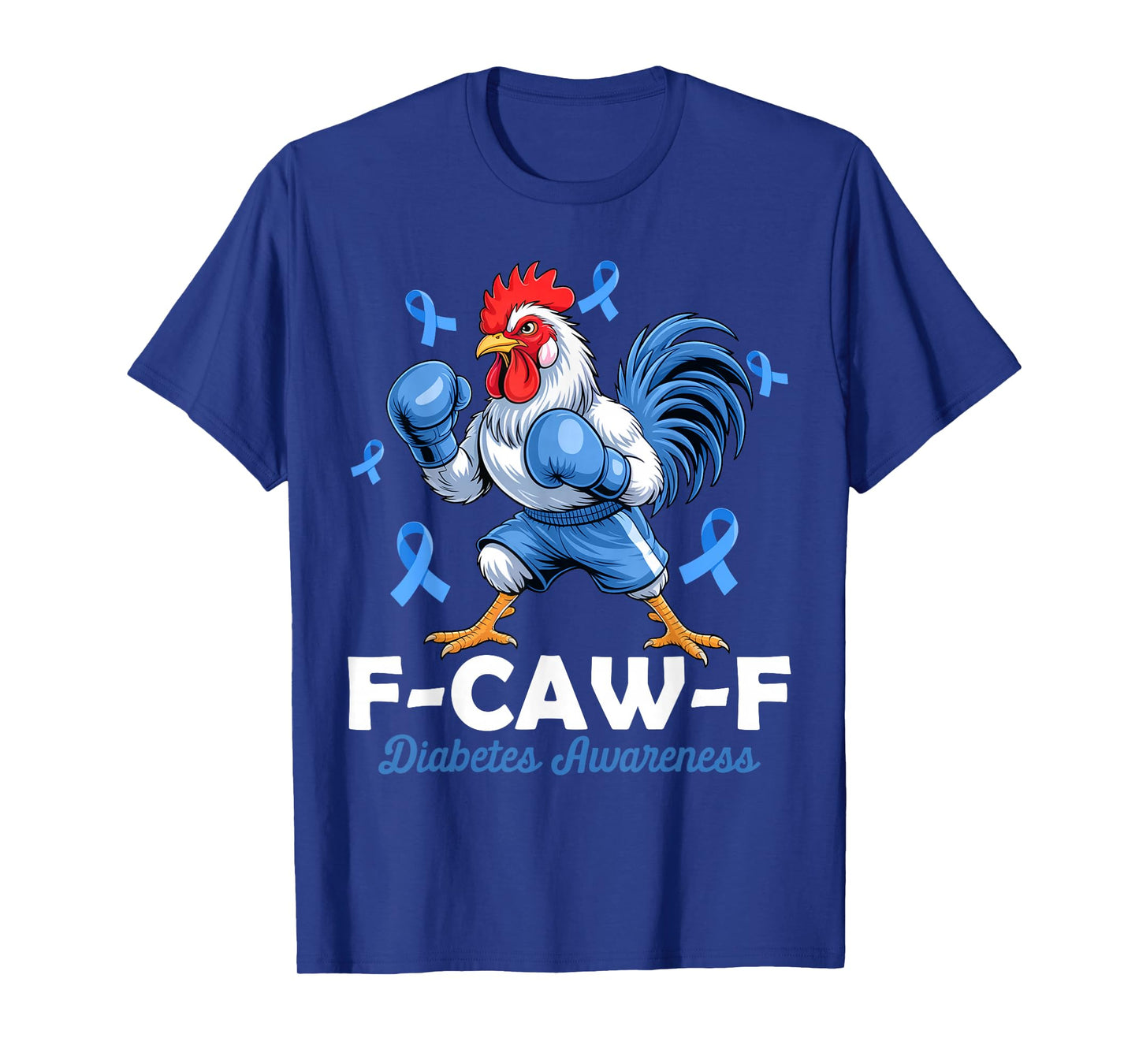 F-Caw-F Rooster Meme Chicken Humor Diabetes Awareness T-Shirt