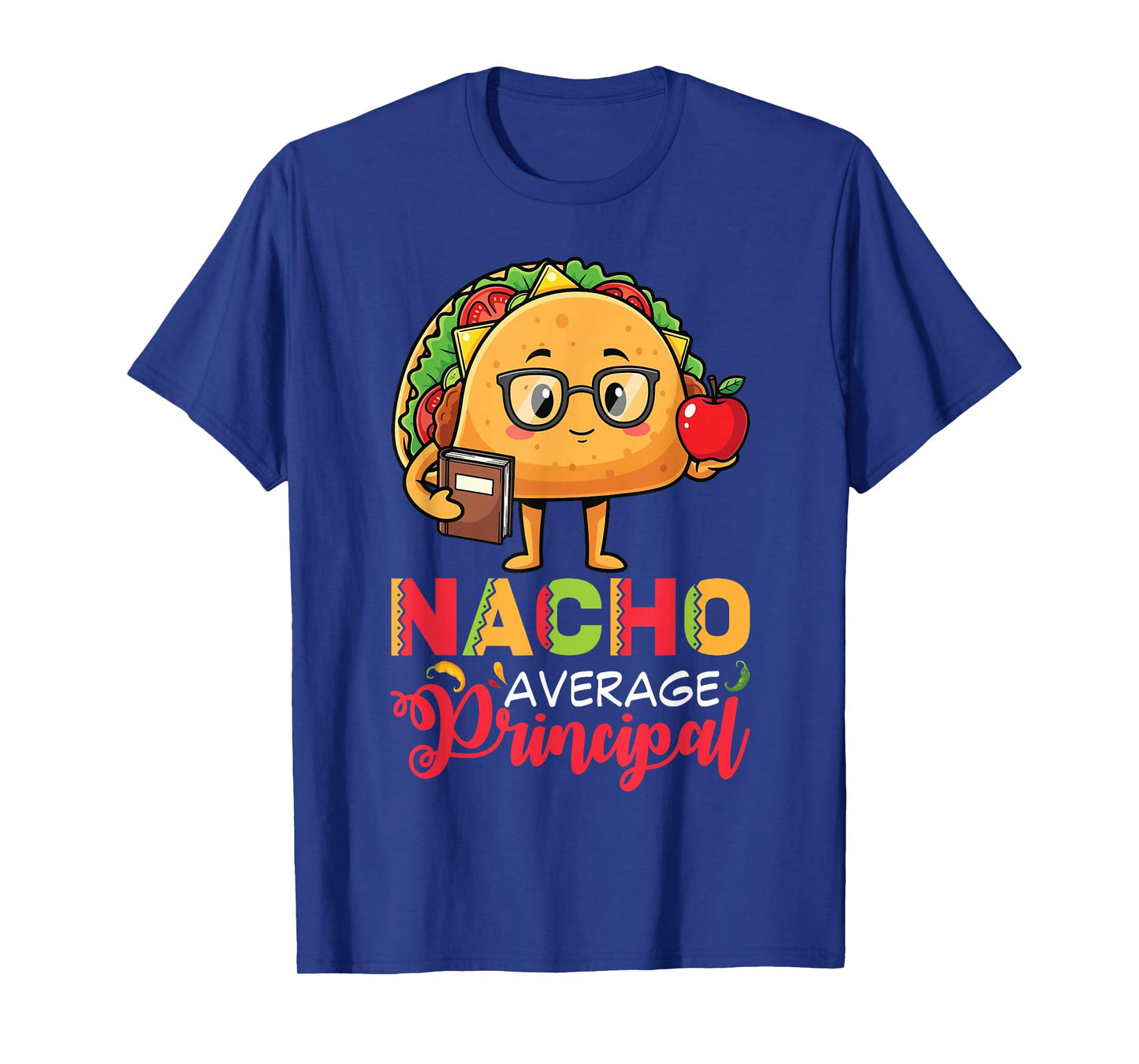 Nacho Average Principal Taco Cartoon with Glasses and Book T-Shirt