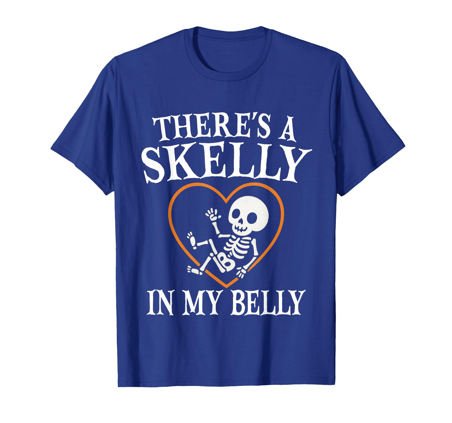 There's A Skelly in My Belly Halloween Pregnancy T-Shirt