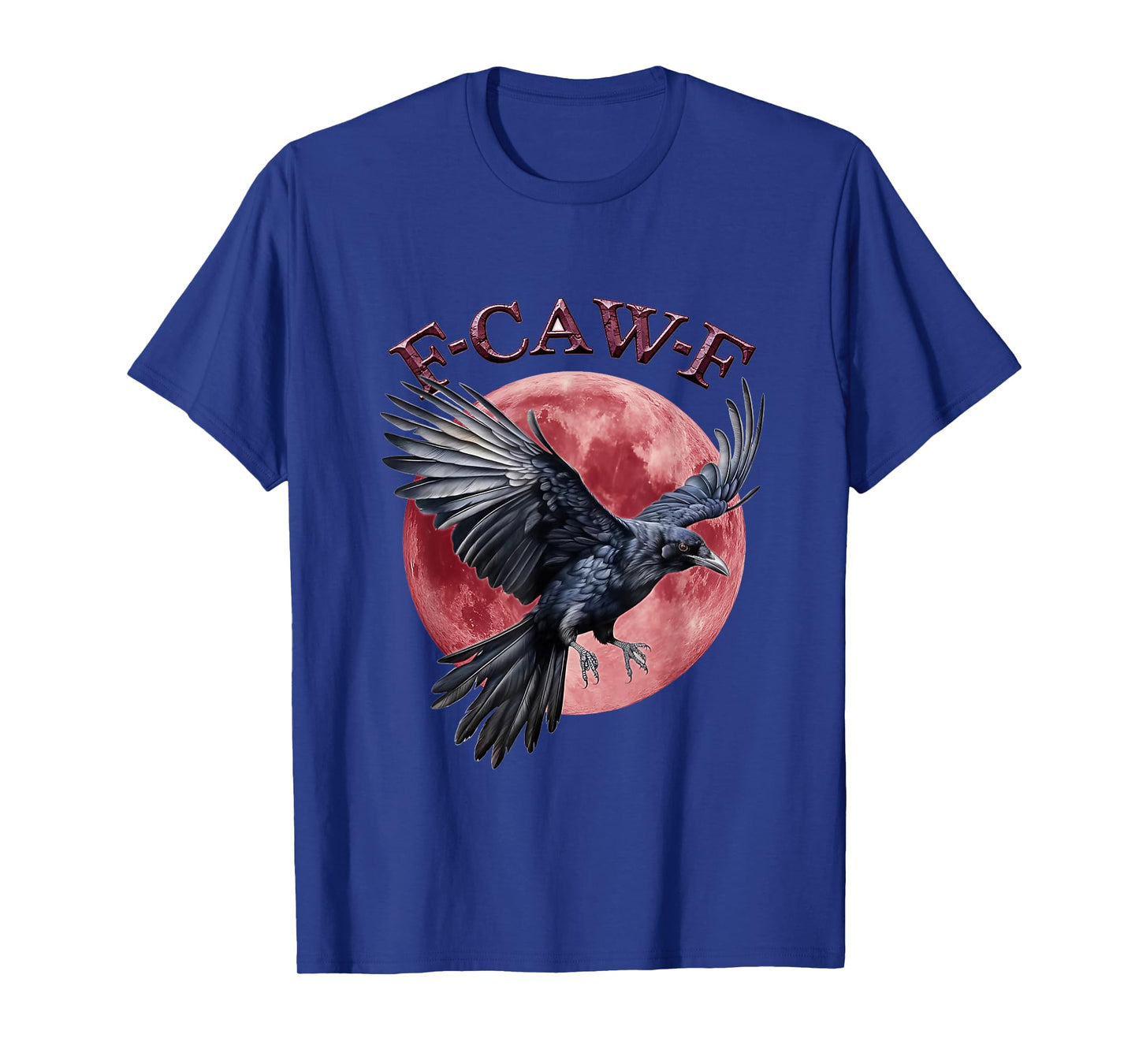 Funny F Caw F Raven Bird Saying Graphic F-Caw-F Crow T-Shirt