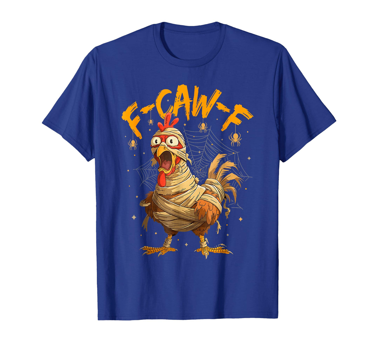 Funny Halloween Chicken Mummy F-Caw-F Scary Rooster Spooky T-Shirt