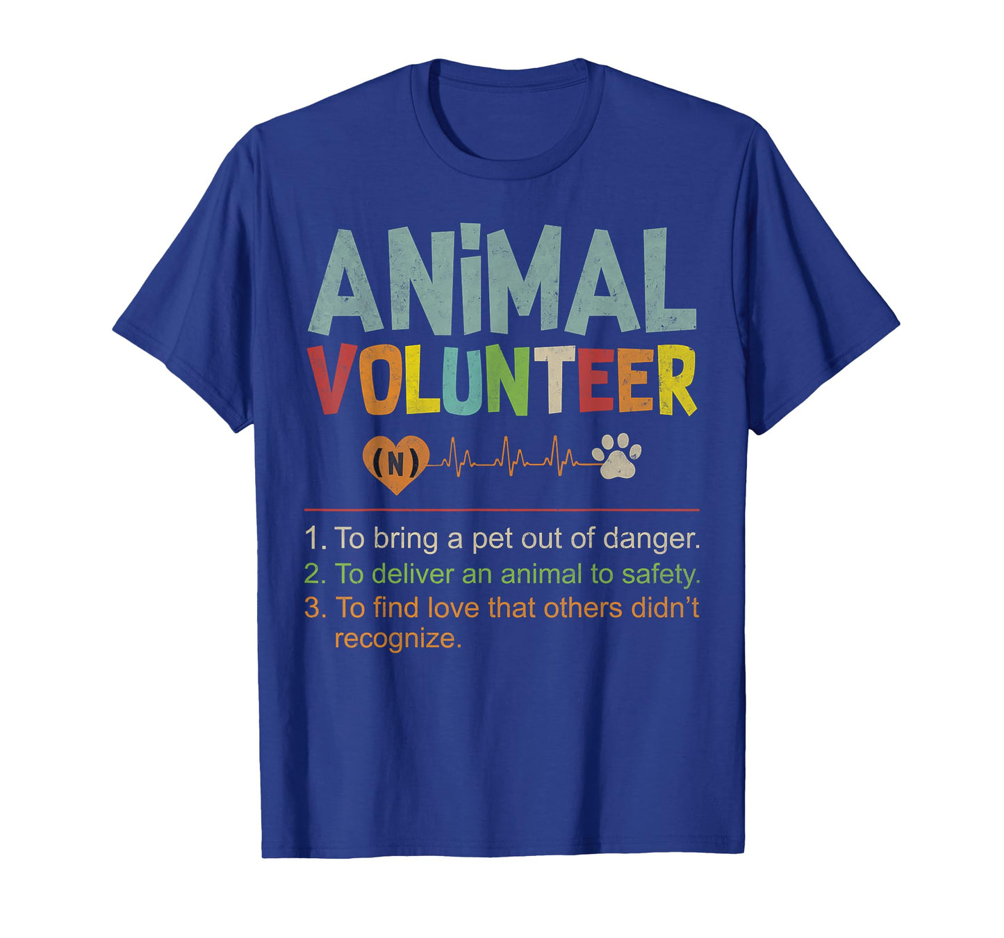 Animal Volunteer - Animal Safety Rescue Appreciation Love T-Shirt