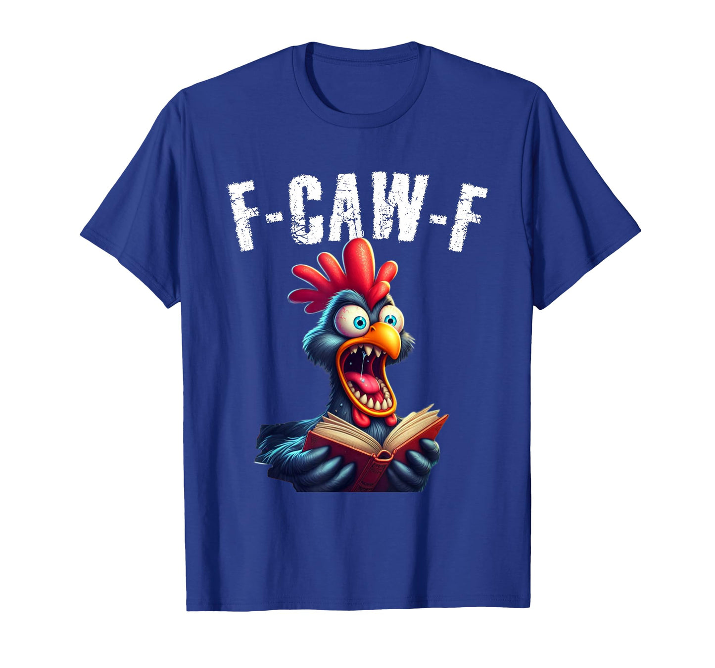 Book Reading F-CAW-F Funny Chicken Scream Humor T-Shirt