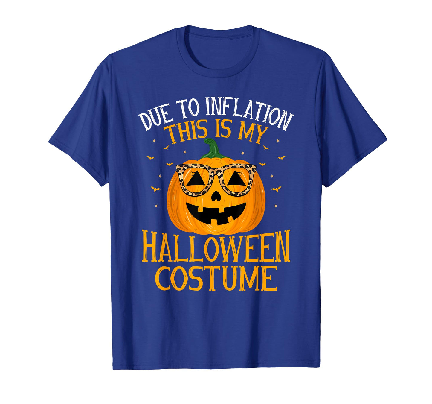 Due to Inflation This is My Halloween Costume Funny Pumpkin T-Shirt