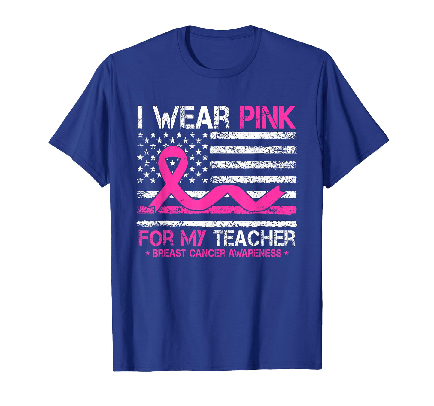 I Wear Pink For My Teacher Breast Cancer Awareness US Flag T-Shirt