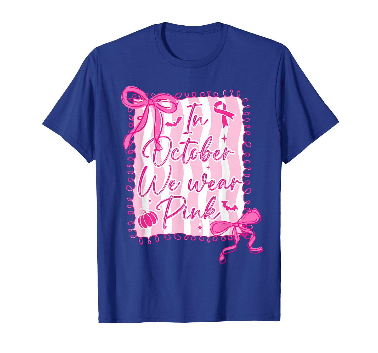 In October We Wear Pink Coquette Bow Breast Cancer Awareness T-Shirt
