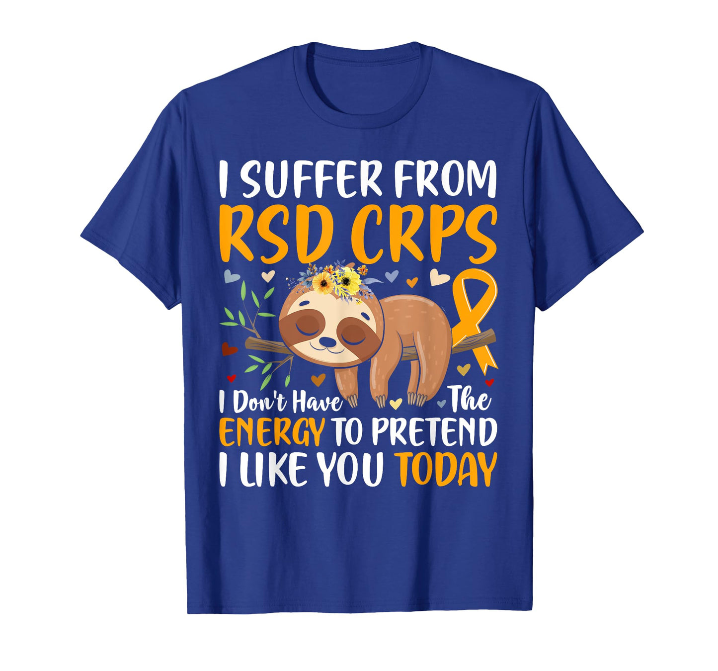 RSD CRPS Complex Regional Pain Syndrome Awareness Novelty T-Shirt