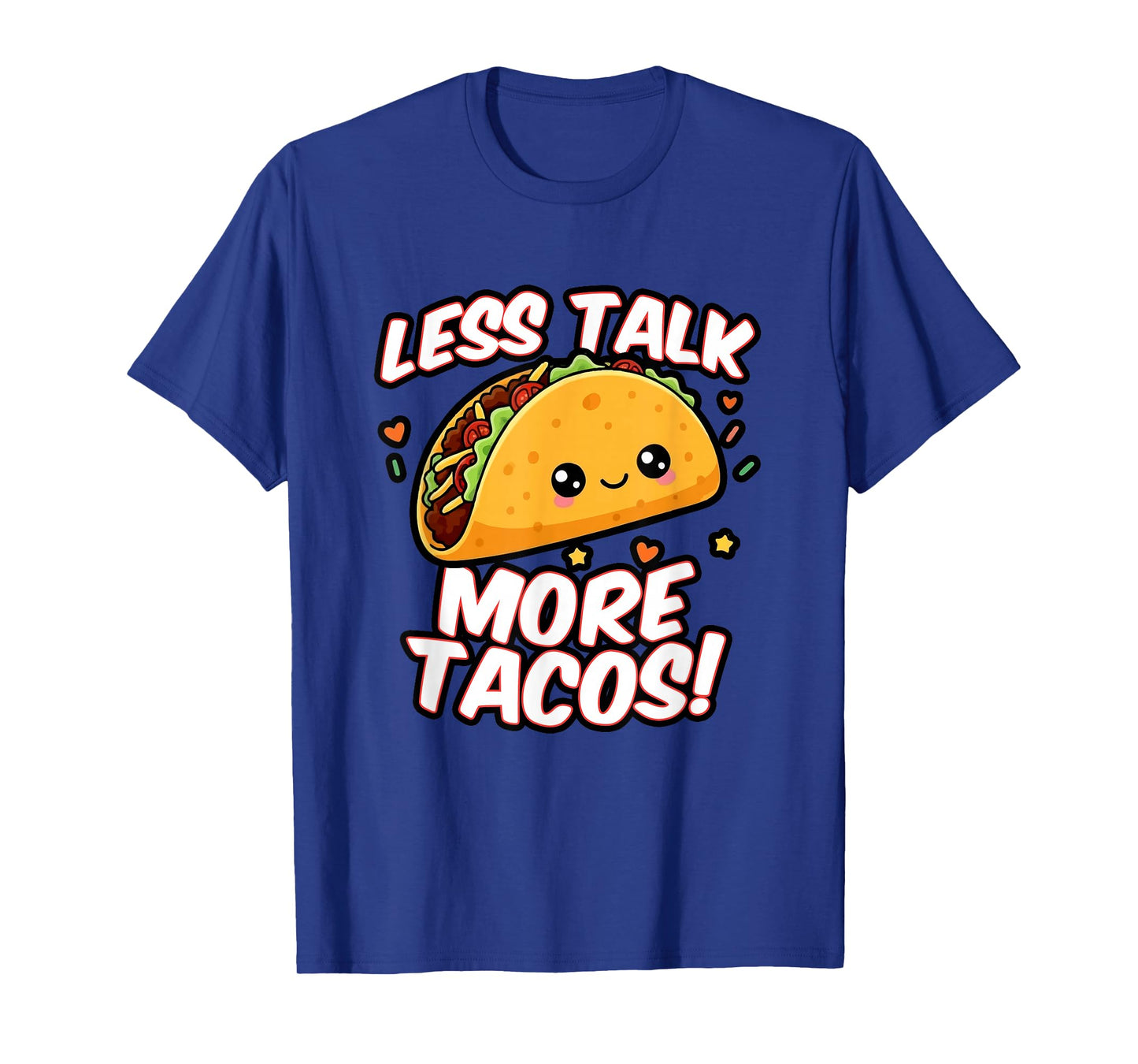 Cute Taco Lover Saying, Mexican Food Graphic T-Shirt