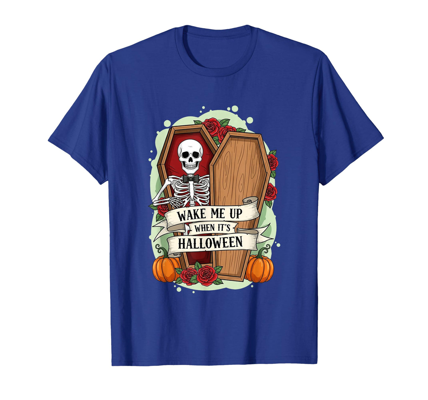 Wake Me Up When It's Halloween Skeleton T-Shirt