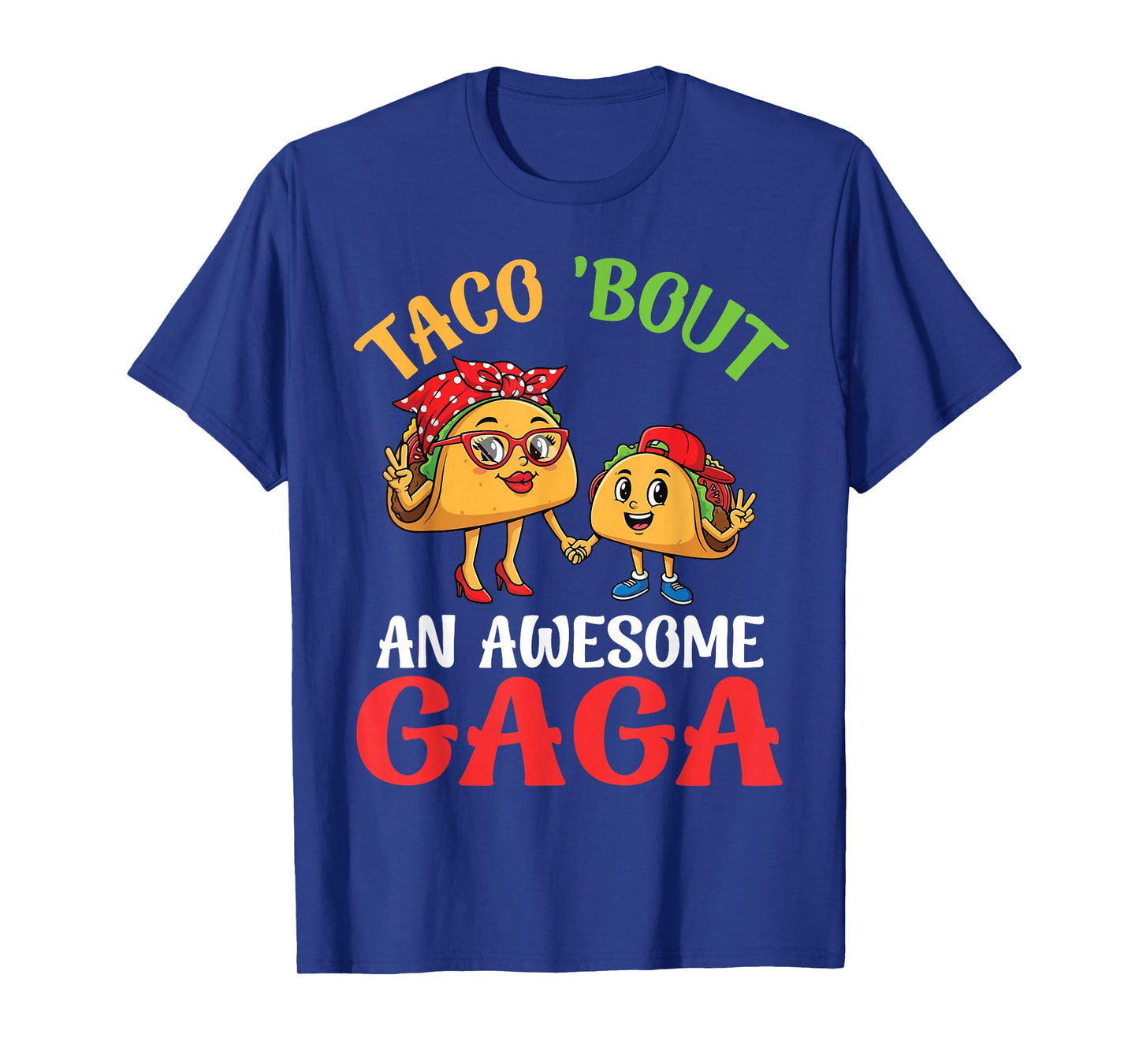 Taco Bout an Awesome Gaga Taco with Bow Heels and Grandson T-Shirt