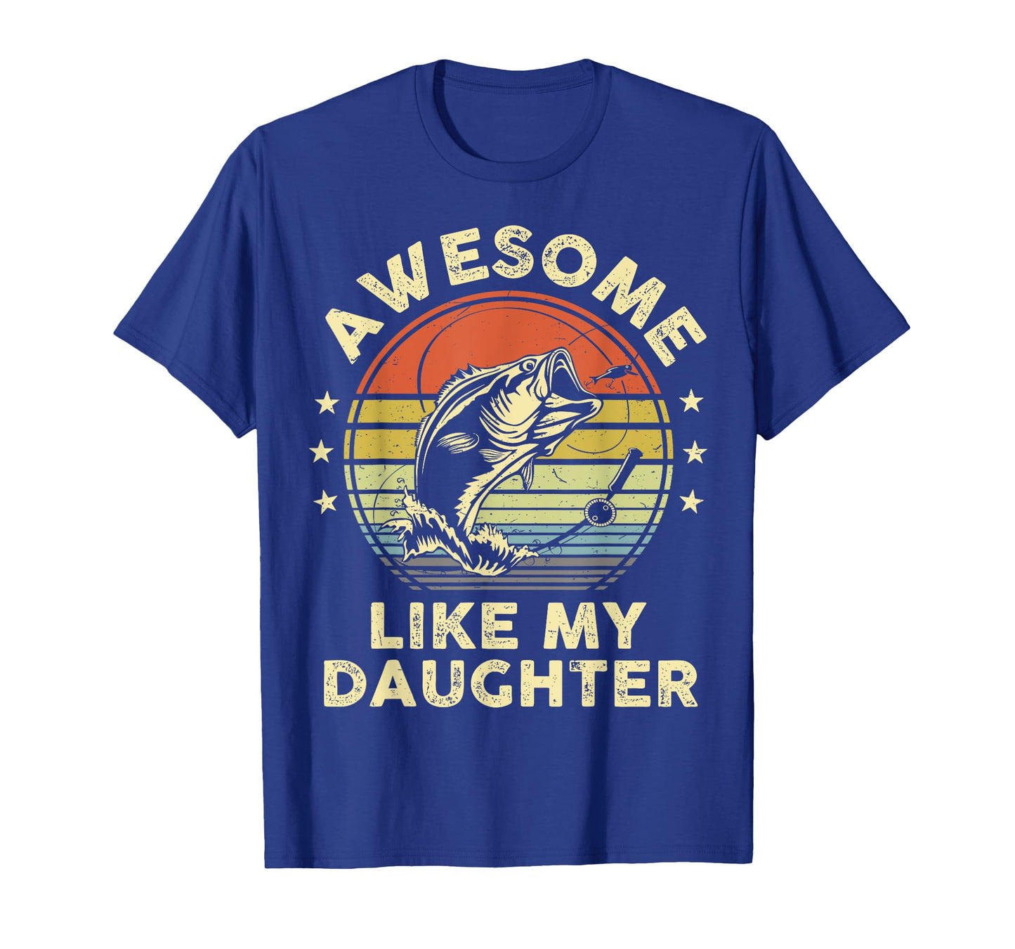 Awesome Like My Daughter Funny Bass Fish Dad Papa Fishing T-Shirt