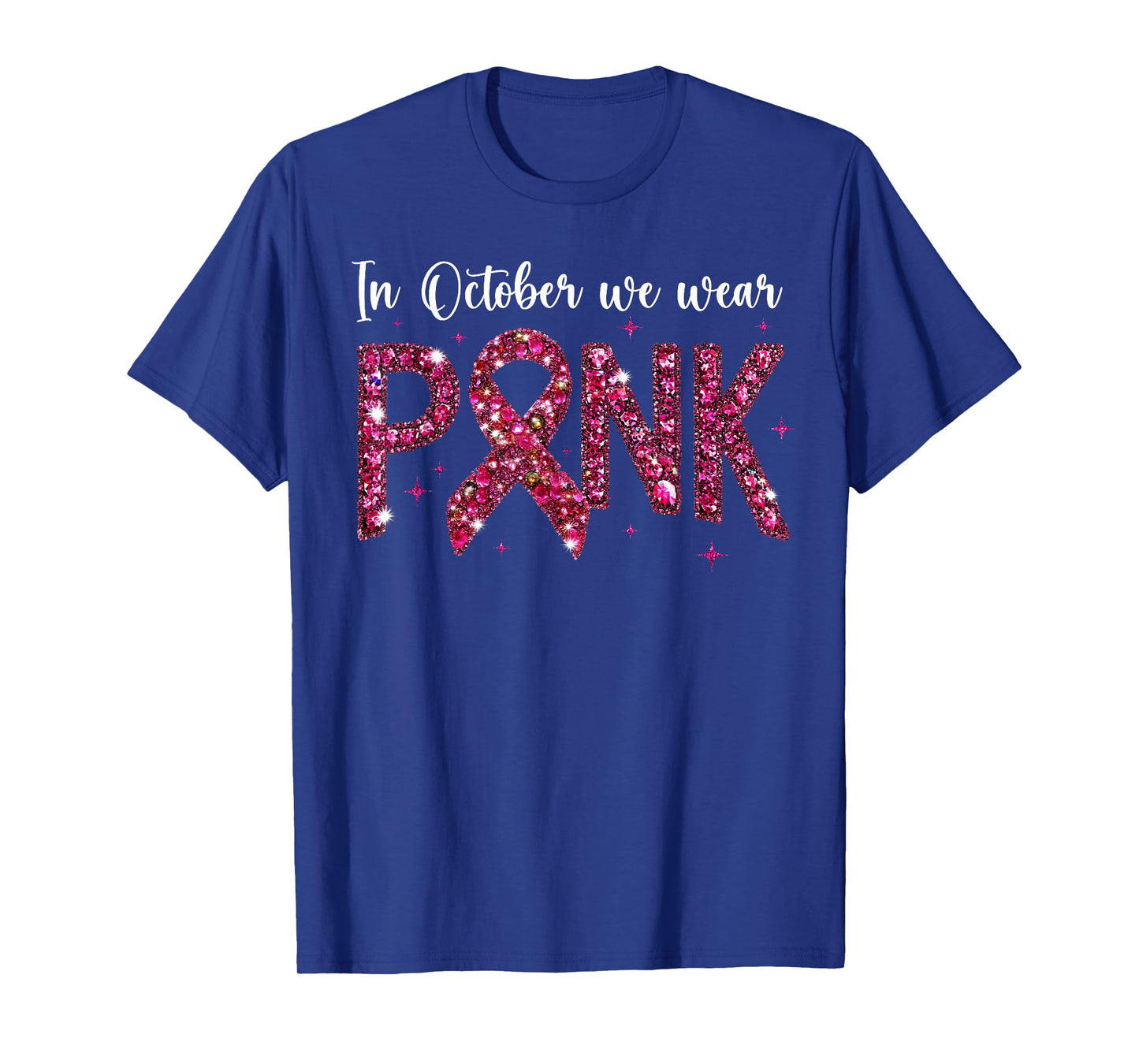 in October We Wear Pink Breast Cancer Awareness Pink Ribbon T-Shirt