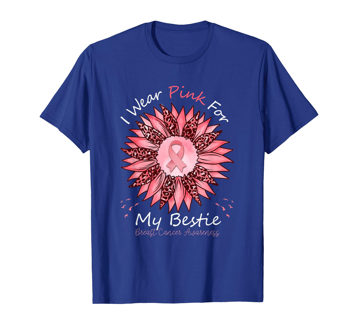 I Wear Pink For My Bestie Breast Cancer Awareness Sunflower T-Shirt