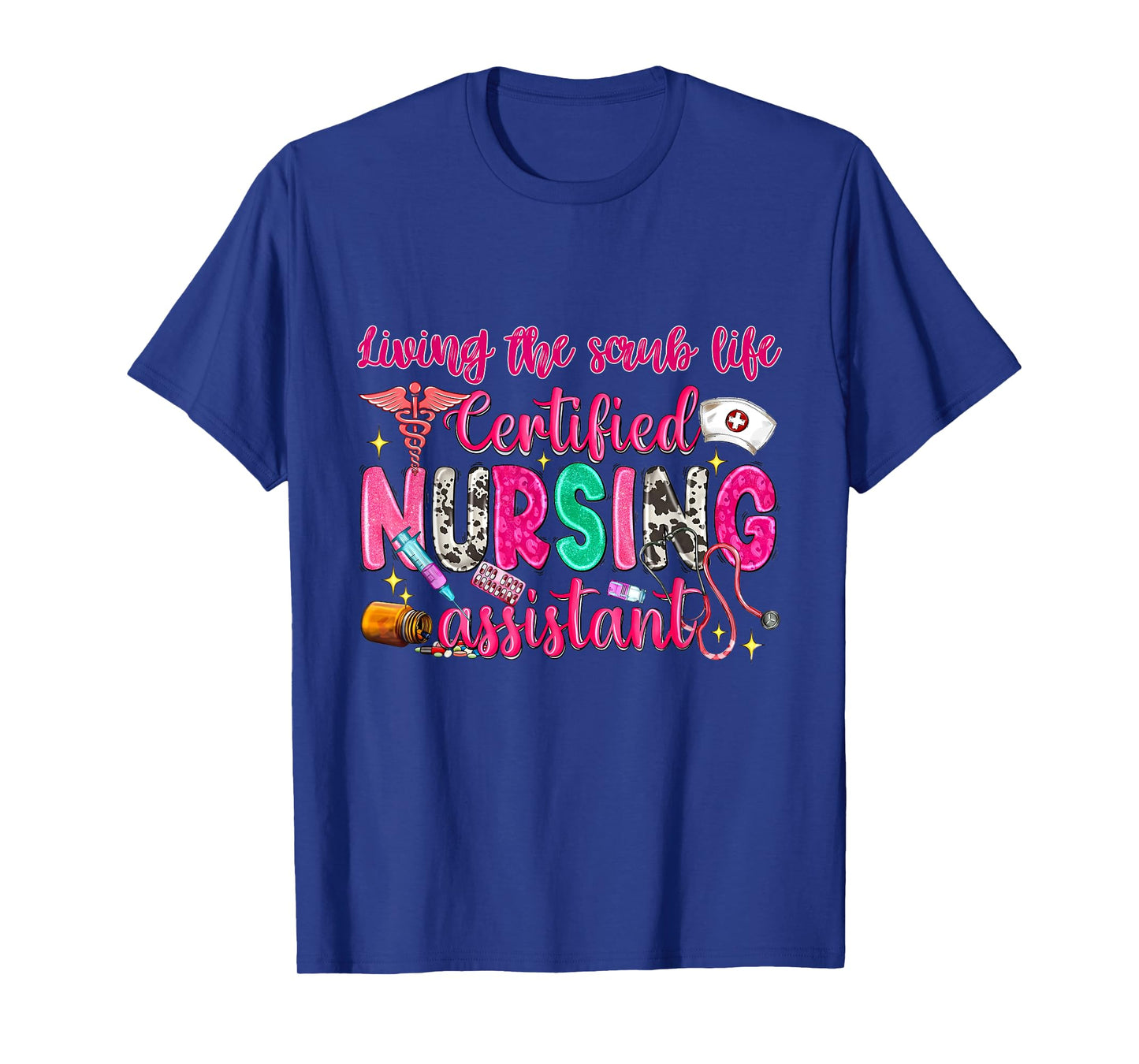 Living the Scrubs Life| Certified Nursing Assistant | Cna T-Shirt