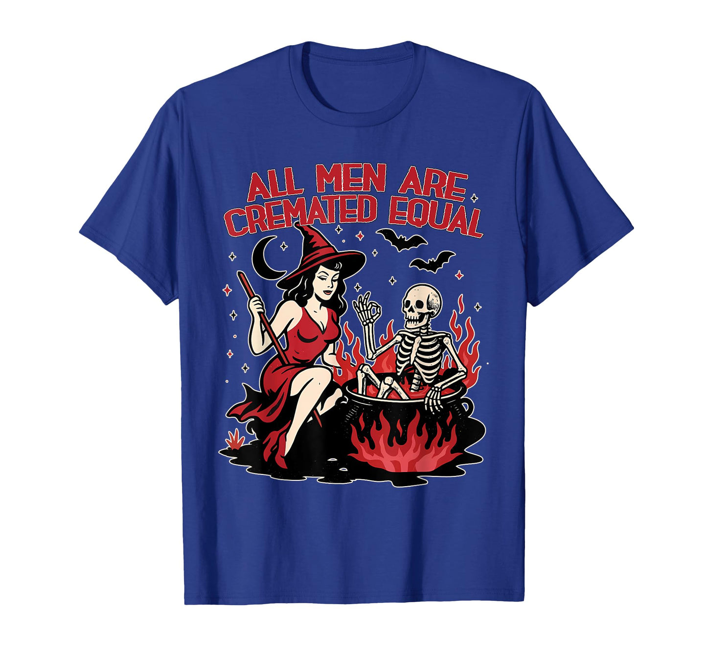All Men are Cremated Equal Funny Halloween Witch Skeleton T-Shirt