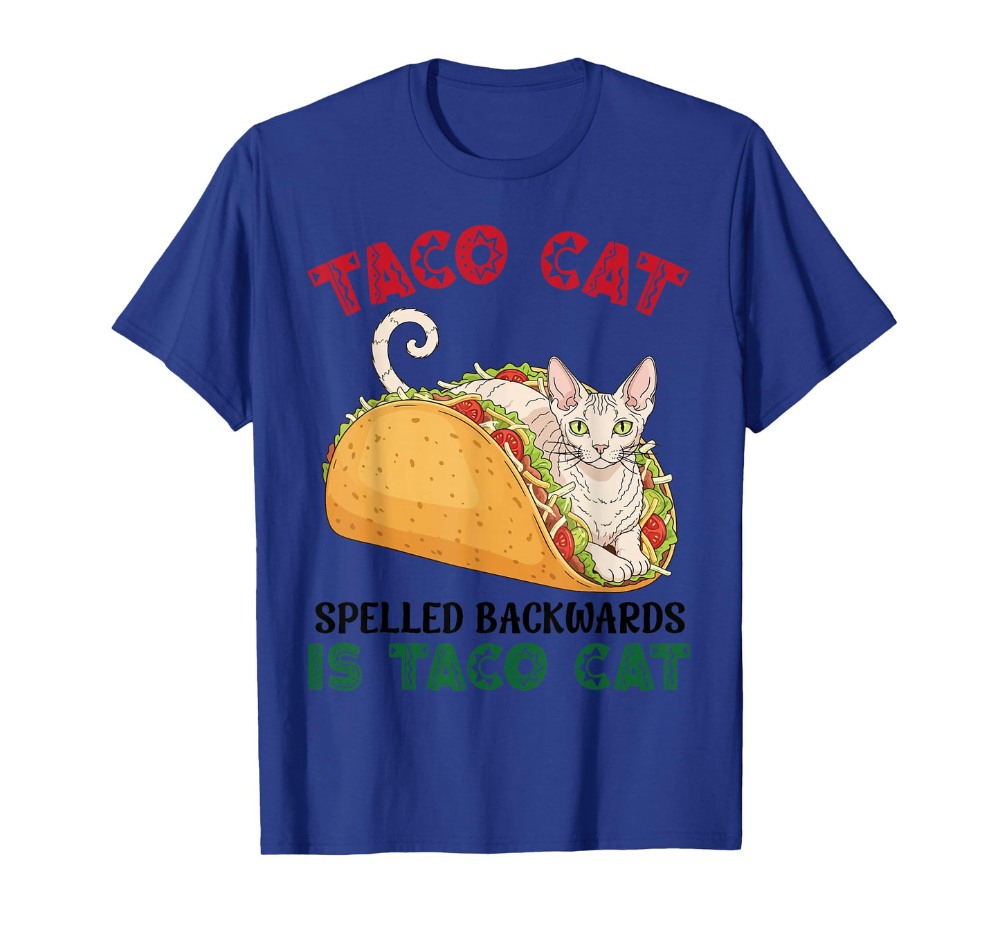 Cornish Rex Taco Cat Spelled Backwards is Taco Inside A Cat T-Shirt