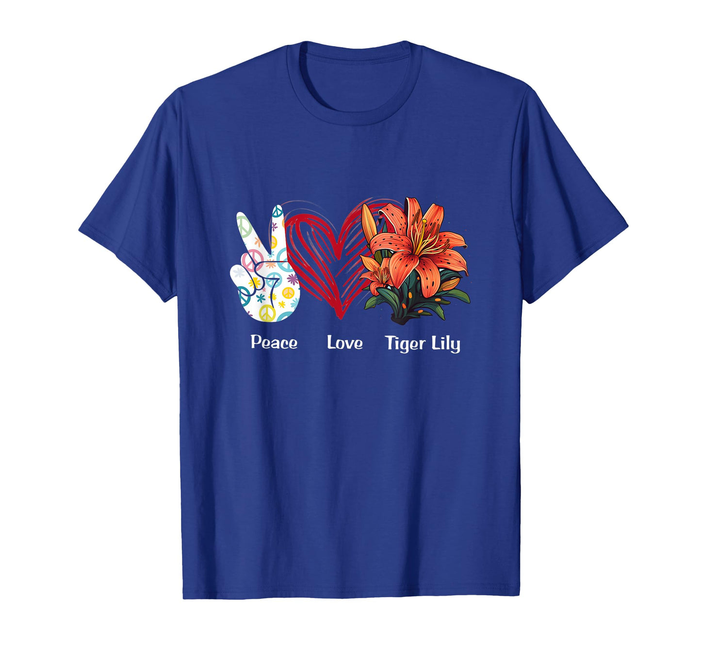 Peace Love Tiger Lily Flower Hippie Tiger Lily Lover T-Shirt