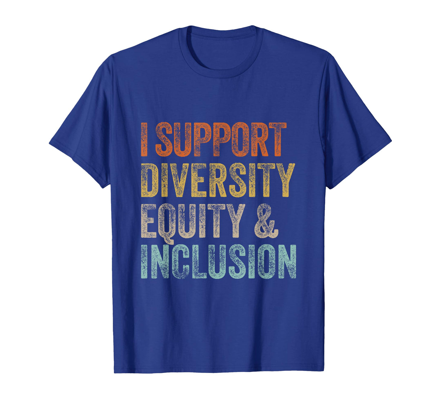 I Support Diversity Equity And Inclusion Mental Health Unity T-Shirt