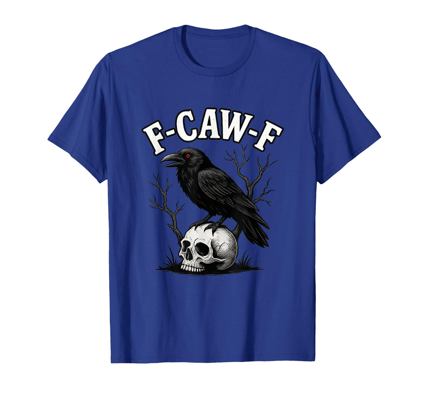 Black Crow, F-Caw-F Funny Black Bird T-Shirt