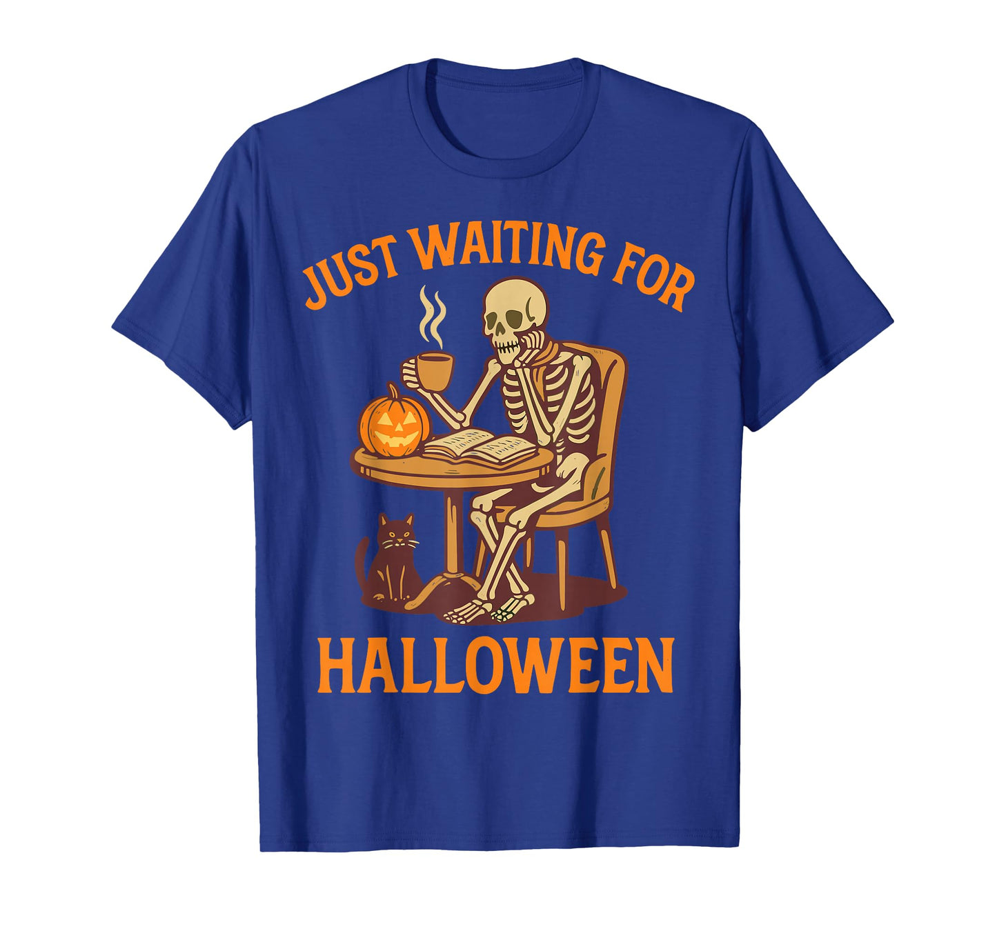 Just Waiting for Halloween Funny Skeleton Coffee Book Lover T-Shirt