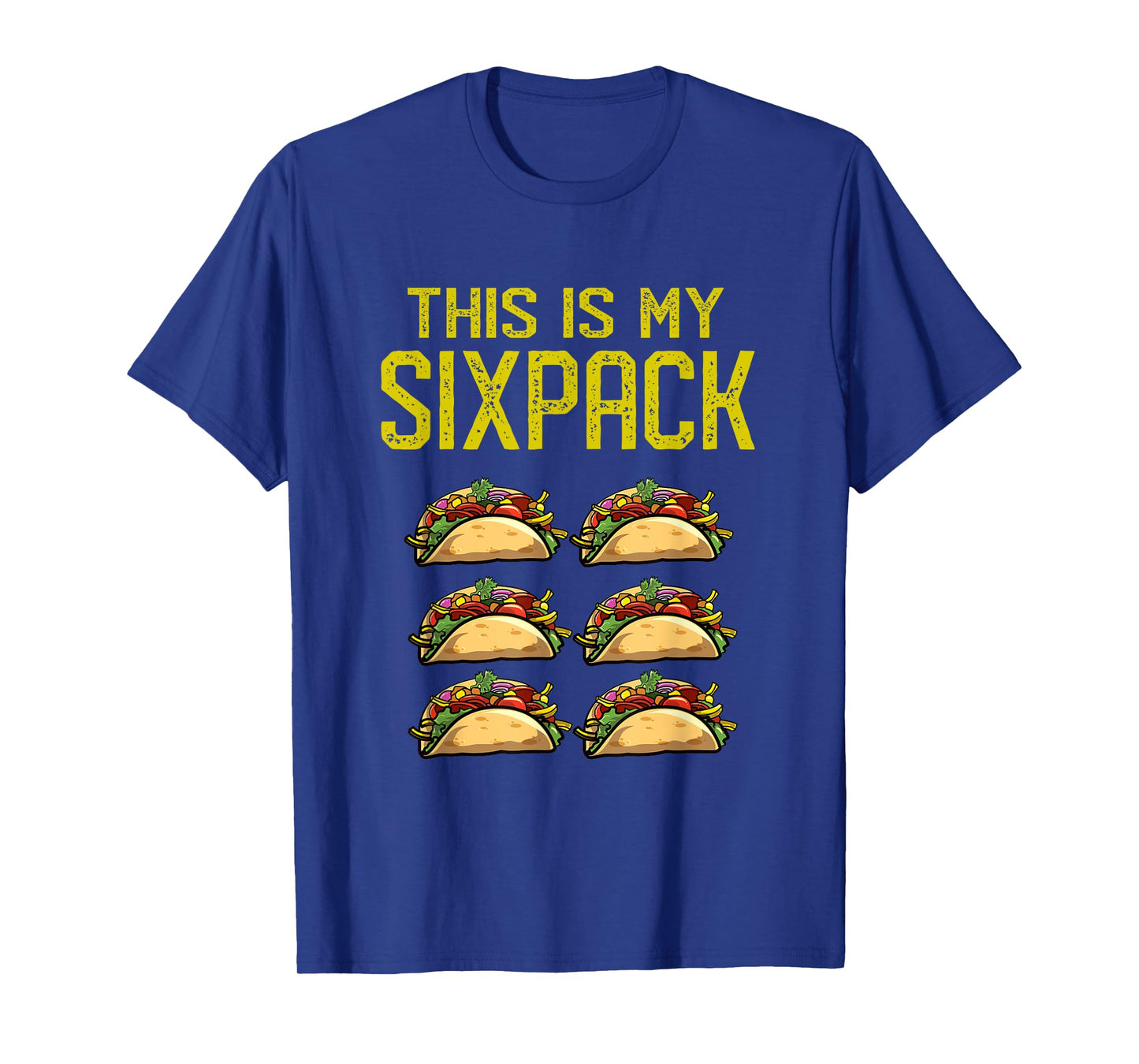 Funny Taco Abs | Try My Six Pack T-Shirt