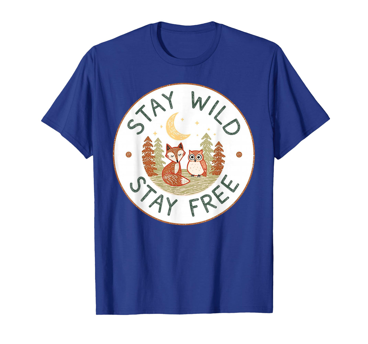 Stay Wild and Free Autumn Nature Wildlife Adventure T-Shirt
