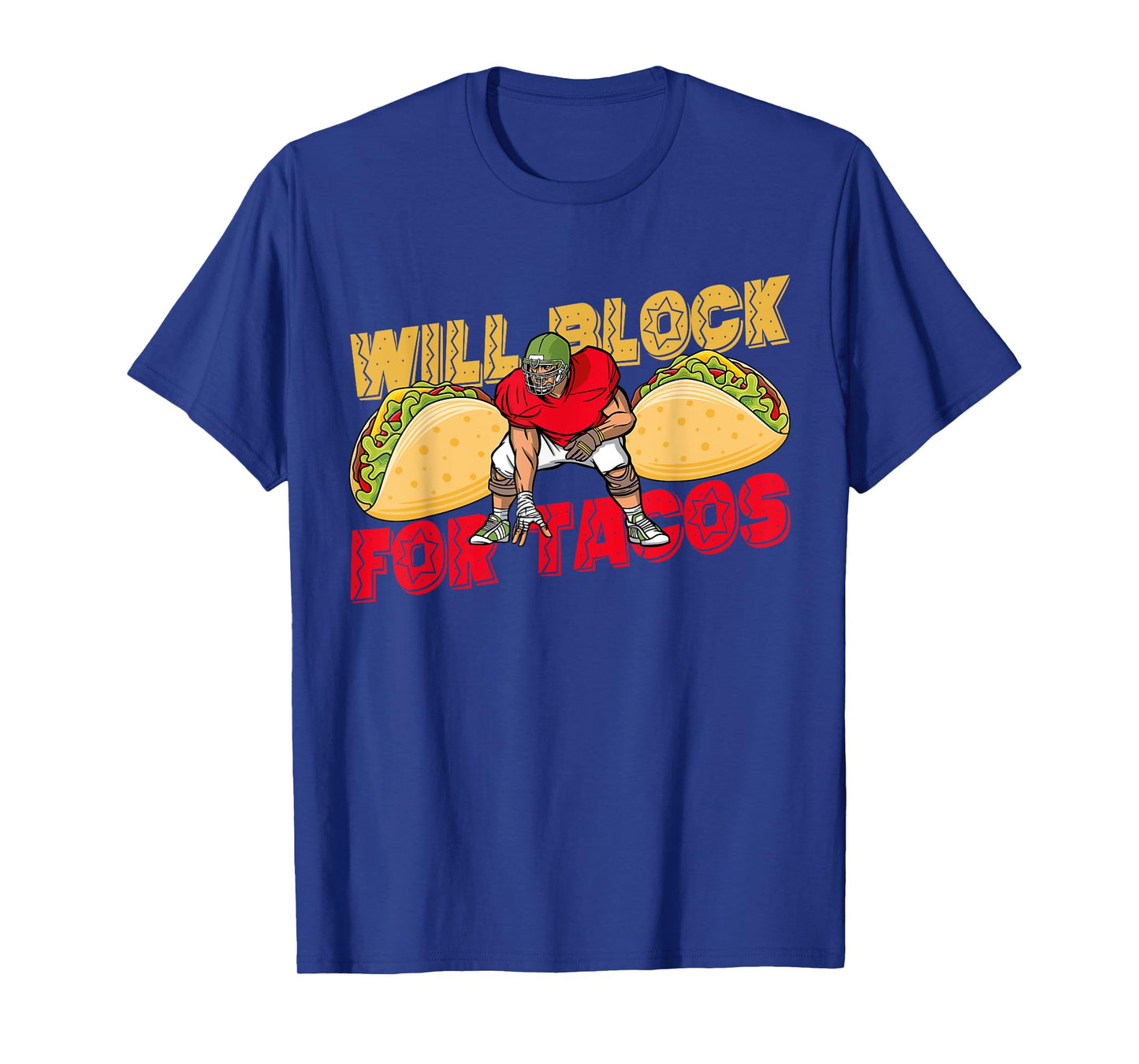 American Football Will Block For Tacos Player Support T-Shirt
