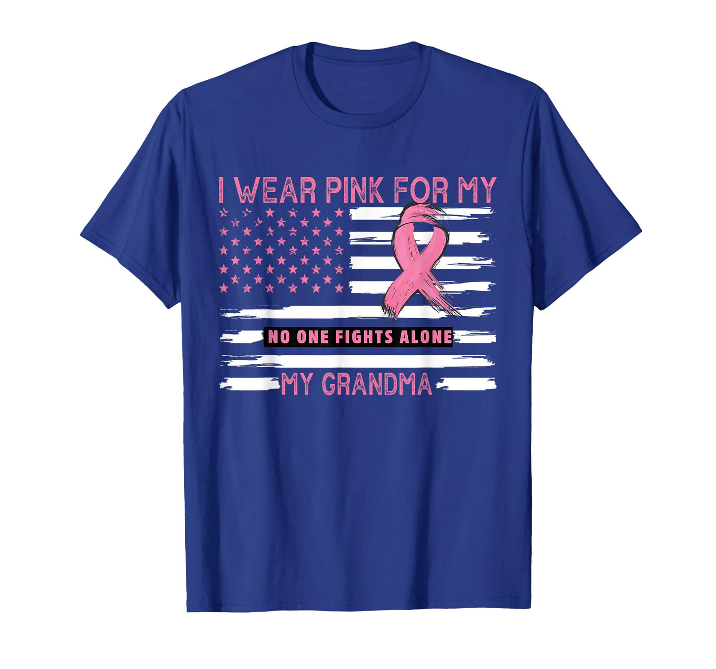 I Wear Pink For My Grandma - Pink US Flag T-Shirt