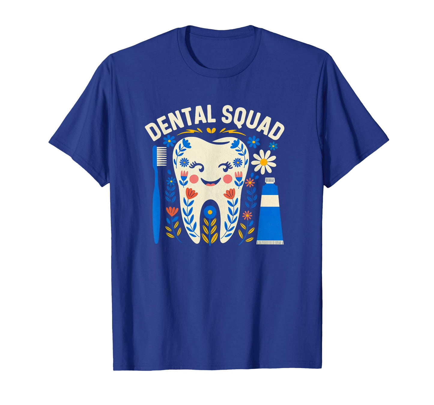 Dental Vibes Flowers Women Dental hygienist Dentists Squad T-Shirt