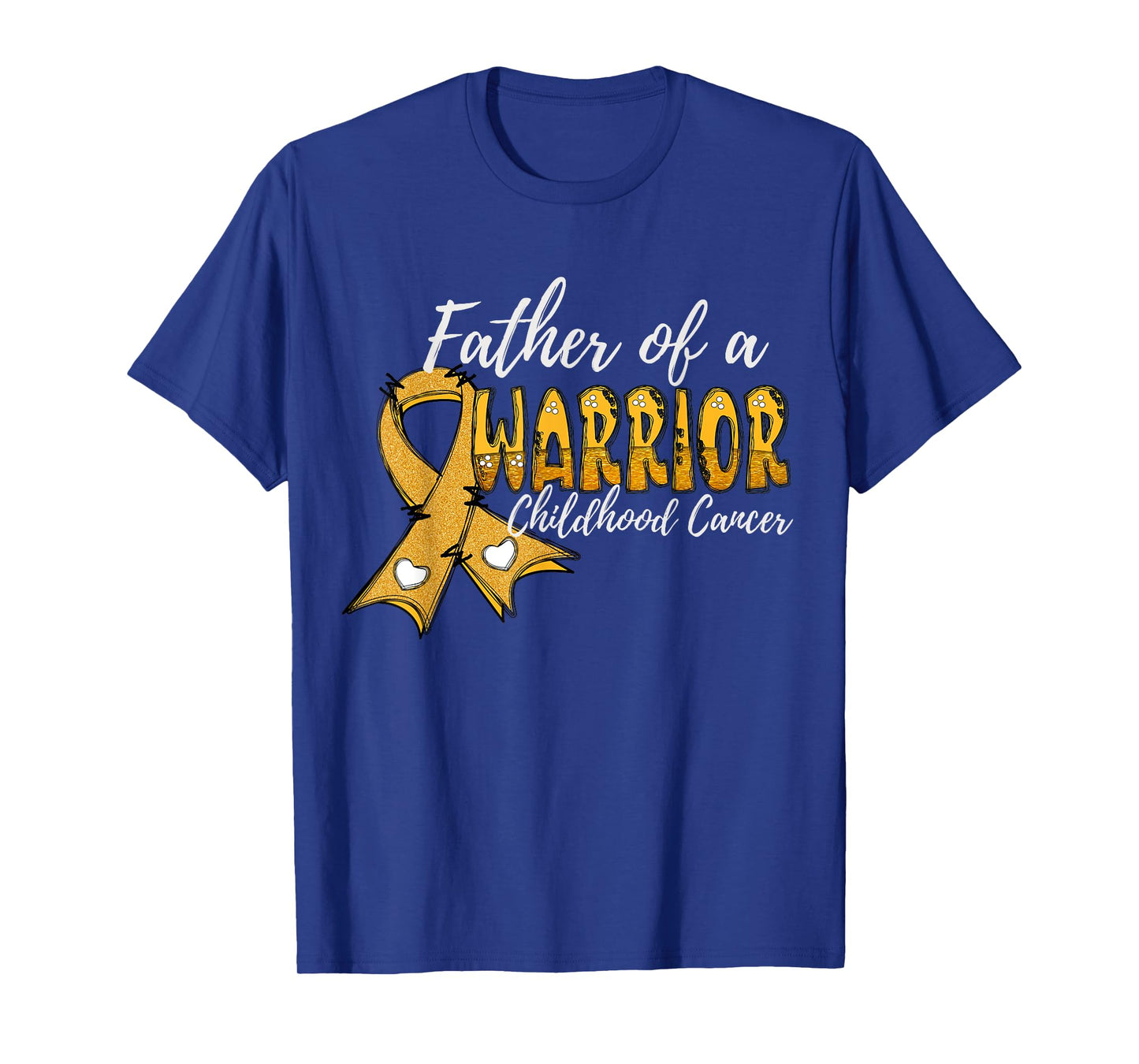 Father Of A Warrior Child Cancer Awareness Family T-Shirt