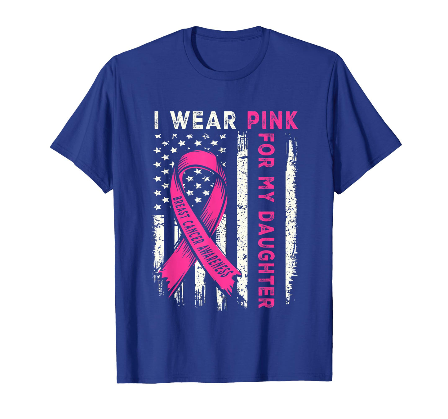 I Wear Pink daughter american flag support Breast Cancer men T-Shirt
