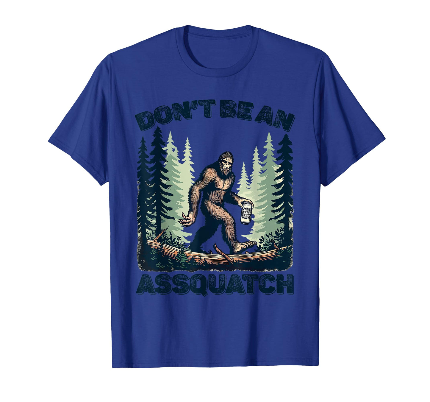 Don't Be An Asguatch Funny Sasquatch T-Shirt