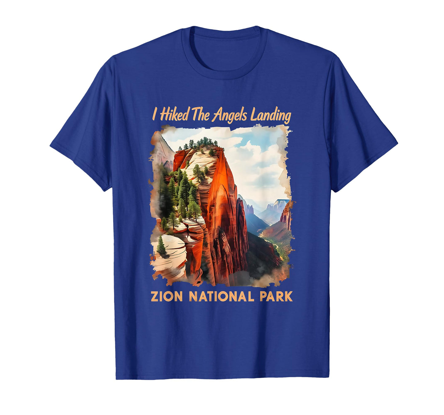 National Park Hiking Camping I Hiked The Angels Landing Zion T-Shirt