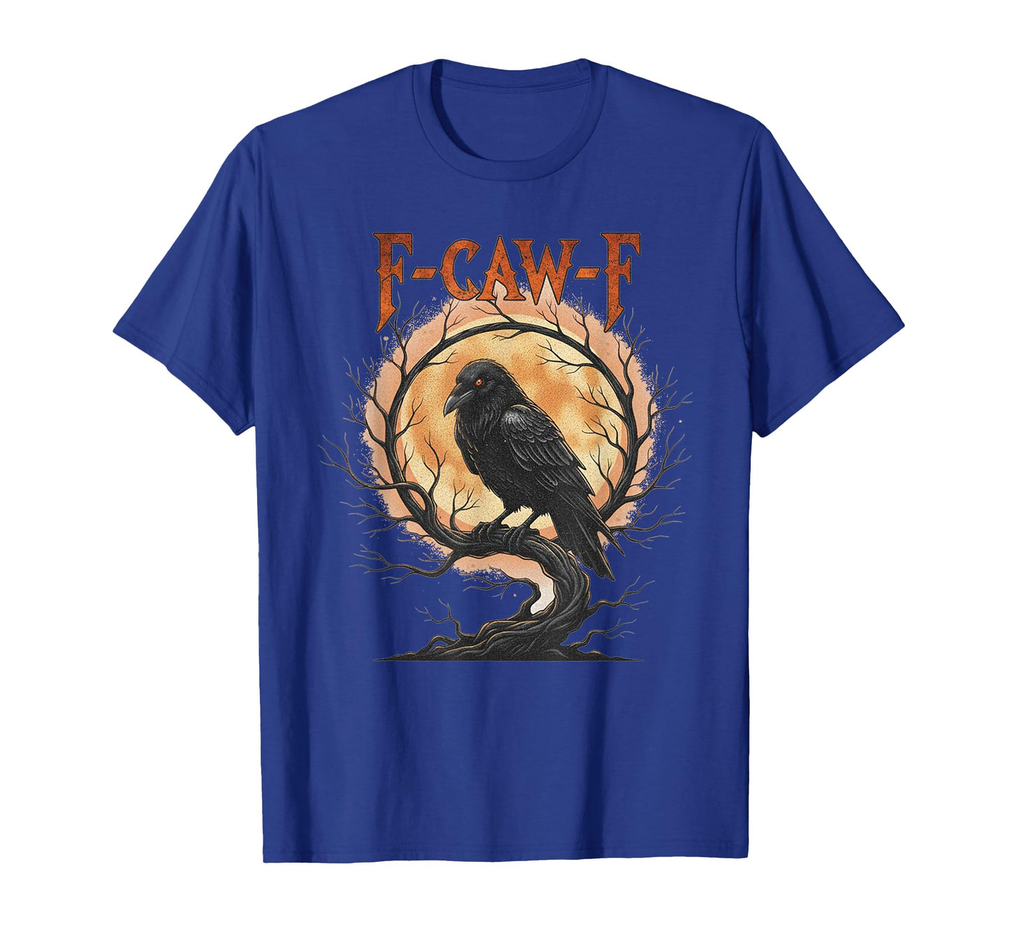 F-Caw-F Funny Black Bird Moon Gothic Adult Humor Black Crow T-Shirt