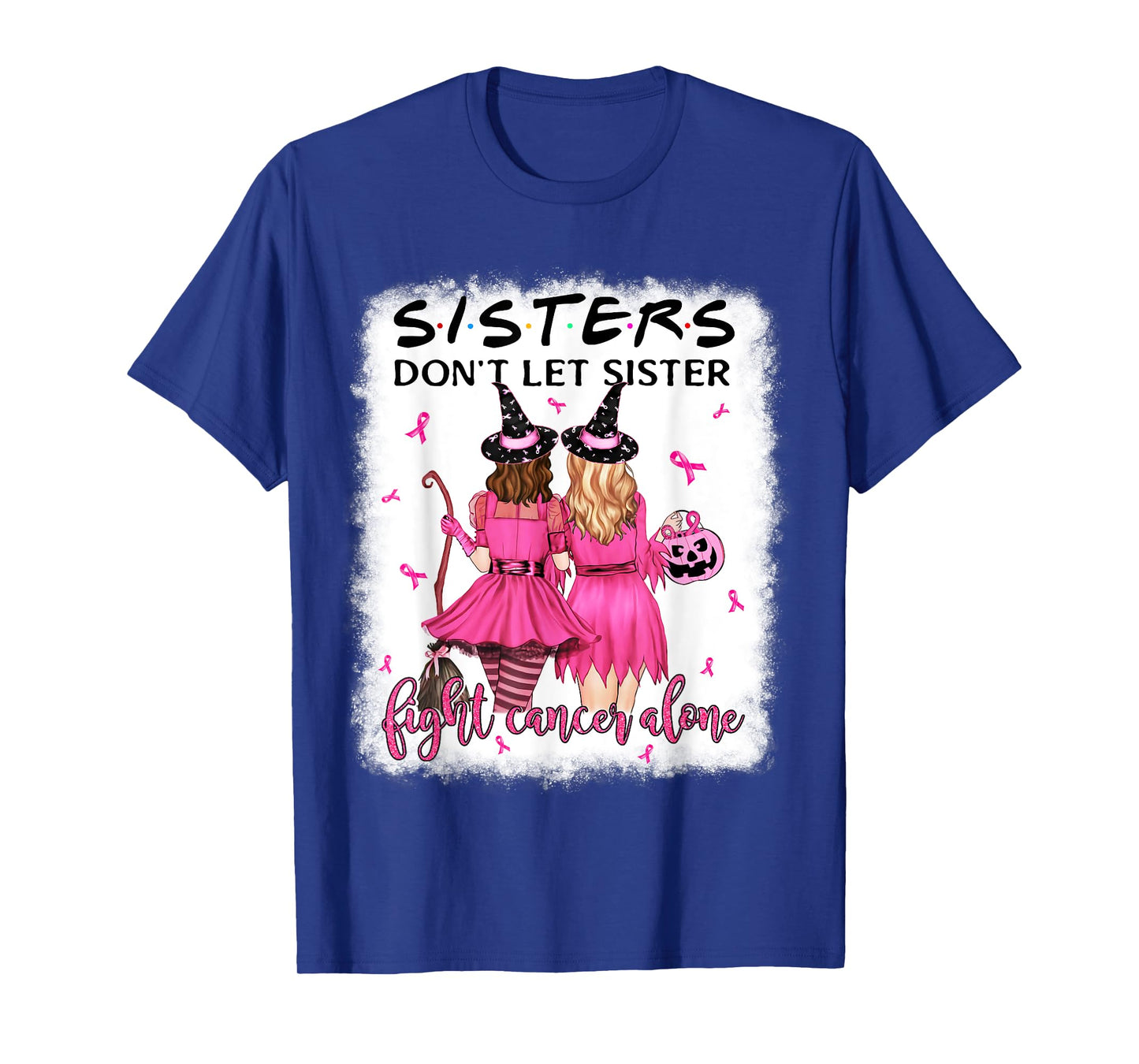 Don't Let Sister Fight Breast Cancer Alone Pink Ribbon Witch T-Shirt