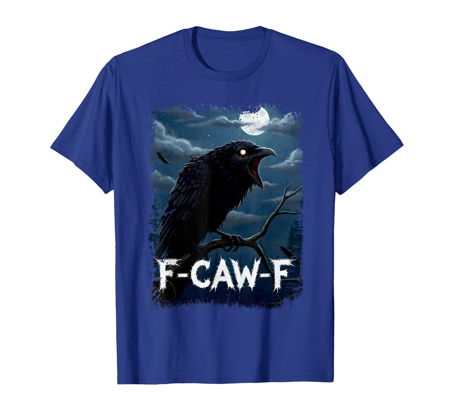 Funny Black Crow F-CAW-F Graphic for Adults, Friends & Crew T-Shirt