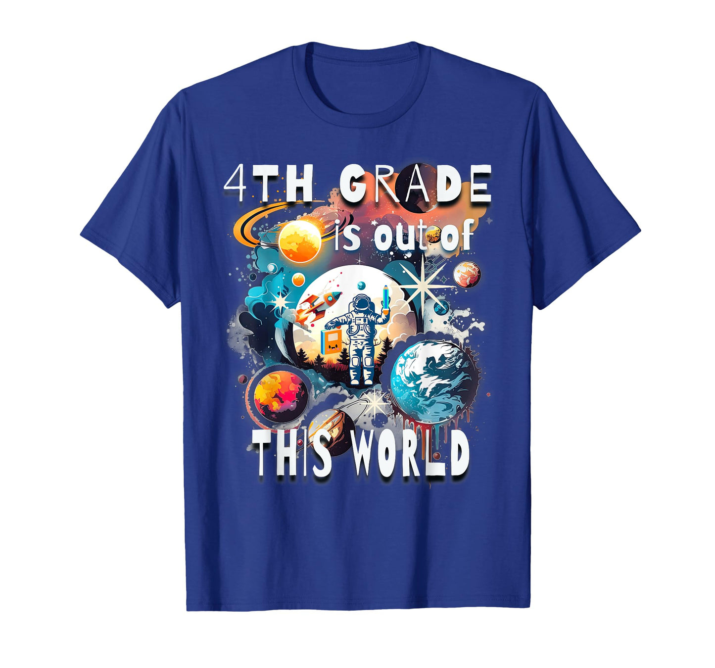 4th Grade Is Out Of This World Back To School Astronaut T-Shirt