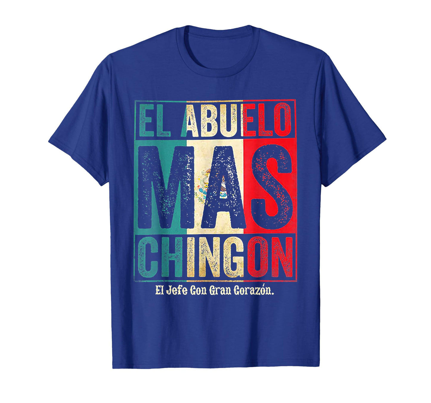 El Abuelo Mas Chingon Jefe Con Gran Corazon T-Shirt